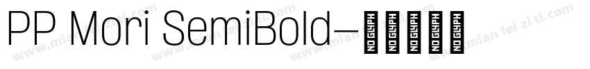 PP Mori SemiBold字体转换